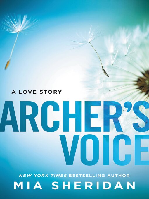 Title details for Archer's Voice by Mia Sheridan - Wait list
